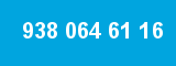 938 064 61 16 938 064 61 16